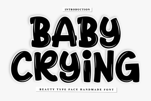 Decoding the Artistry of Baby Crying: A Comprehensive Guide to a Unique Script Typeface