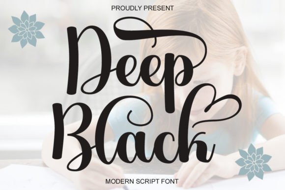 Deep Black: The Ultimate Script Font for Elegant and Charming Design Projects