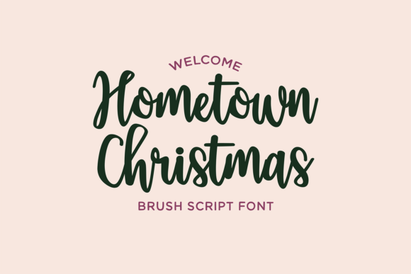 Hometown Christmas: The Perfect Brush Script for Seasonal Design