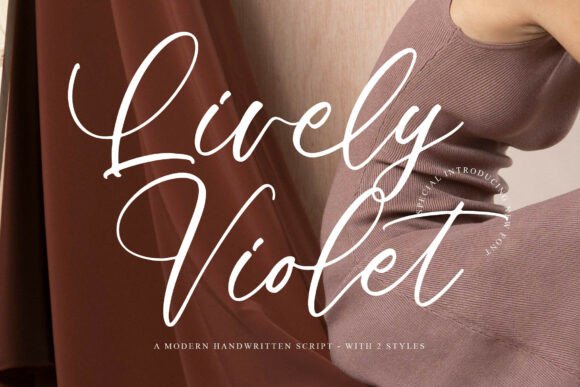 Lively Violet: The Modern Script Font That Redefines Elegance and Playfulness